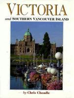 Victoria and Southern Vancouver Island 1551531305 Book Cover