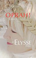 Oprah! Before You Leave ... 0978230272 Book Cover