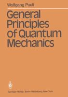 General Principles of Quantum Mechanics 3540098429 Book Cover