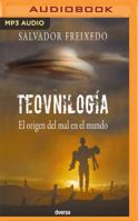 Teovnilogía: El Origen del Mal En El Mundo 1543689353 Book Cover