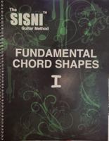 SISNI Fundamental Chord Shapes: Book 1 (The SISNI Guitar Method) 0984693513 Book Cover