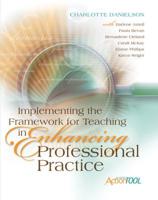 Implementing the Framework for Teaching in Enhancing Professional Practice: An ASCD Action Tool 1416609199 Book Cover