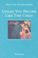 Unless You Become Like This Child 0898703794 Book Cover
