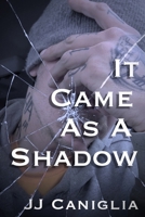 It Came As A Shadow B0D12PT8QN Book Cover