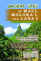 Ancient Sites of Maui, Molokai and Lanai 1566475295 Book Cover