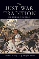 The Just War Tradition: An Introduction 1935191101 Book Cover