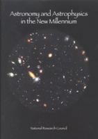 Astronomy and Astrophysics in the New Millennium 0309070317 Book Cover