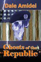 Ghosts of the Republic 0998149543 Book Cover