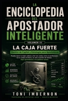 La Caja Fuerte: Gestión de Capital y Estrategia para Apostadores (Spanish Edition) B0GZ39Y89X Book Cover
