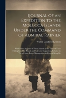 [Journal of an Expedition to the Molucca Islands Under the Command of Admiral Rainier: With Some Account of Those Islands at the Time of Their Falling Into our Hands, and Likewise Suggestions Relative 1021943835 Book Cover