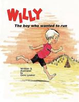 Willy - The Boy Who Wanted to Run 1589615530 Book Cover