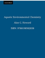 Aquatic Environmental Chemistry (Oxford Chemistry Primers, 57) 0198502834 Book Cover