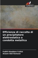 Efficienza di raccolta di un precipitatore elettrostatico a condotta metallica 6206362744 Book Cover
