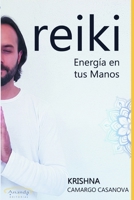REIKI: ENERGÍA EN TUS MANOS (Spanish Edition) B08CJV1XC3 Book Cover