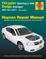 Chrysler Sebring & 200, Dodge Avenger Haynes Repair Manual: 2007 thru 2017, All Models 1620923300 Book Cover