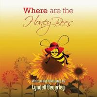 Where Are the Honey Bees 0473231042 Book Cover