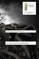 La voie de la souffrance 6202298464 Book Cover