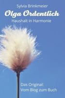 Olga Ordentlich: Haushalt in Harmonie 1790480132 Book Cover