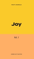 Joy: 30 Day Journal Devotional (Fruity Journals) B0BLJ6VY22 Book Cover