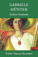 Gabriele Münter: Artistas Ocultadas B08CP92MWS Book Cover