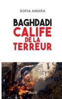 Baghdadi Calife de la Terreur 2234084911 Book Cover