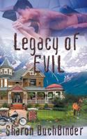 Legacy of Evil 1509217223 Book Cover