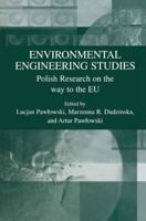 Environmental Engineering Studies: Polish Research on the Way to the EU 1461347327 Book Cover