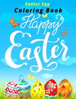 Easter Egg Coloring Book: Big Easter Coloring Book More Than 50 Unique Designs to Color (Coloring Book For Easter Egg)..1 B08X6CFPX9 Book Cover
