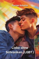 Liebe ohne Schranken (LGBT) (German Edition) 9981273244 Book Cover