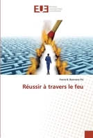 Réussir à travers le feu 6203416401 Book Cover