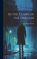 In the Claws of the Dragon 1022042823 Book Cover