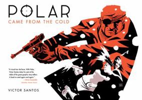 Polar 1. Came From The Cold 1506711189 Book Cover