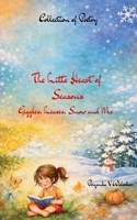 The Little Heart Of Seasons Giggles, Leaves, Snow and Me 9375109763 Book Cover