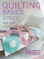 Quilting Basics: A step-by-step course for first-time quilters 1782493093 Book Cover