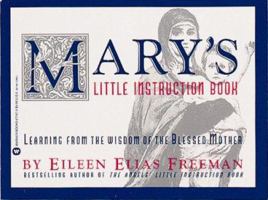 Mary's Little Instruction Book: Learning from the Wisdom of the Blessed Mother 0446671819 Book Cover