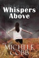 Whispers Above 1683943384 Book Cover