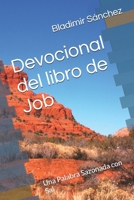 Devocional del libro de Job: Una Palabra Sazonada con Sal (Spanish Edition) B0DL4BV7TM Book Cover