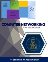 COMPUTER NETWORKING FOR BEGINNERS B0CK3VCTB8 Book Cover
