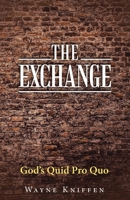 The Exchange: God's Quid Pro Quo 1664237305 Book Cover