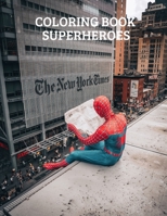 Coloring book. Superheroes. B08WJTQJ86 Book Cover