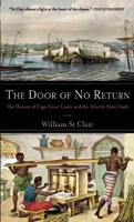 The Door of No Return: The History of Cape Coast Castle and the Atlantic Slave Trade 1933346051 Book Cover