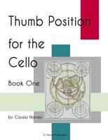Thumb Position for the Cello, Book One 1635230616 Book Cover