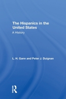 The Hispanics in the United States: A History 0367308266 Book Cover