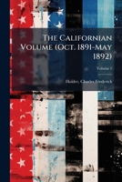 Californian Illustrated Magazine, Volume 1 1172720789 Book Cover