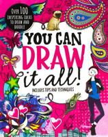 You Can Draw It All! 1472354915 Book Cover