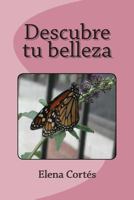 Descubre tu belleza 1482076896 Book Cover