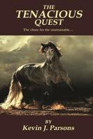 The Tenacious Quest 1517545951 Book Cover