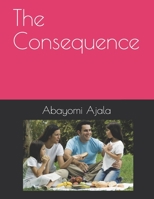 The Consequence B08W7JNWHR Book Cover