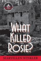 What Killed Rosie 1935751301 Book Cover