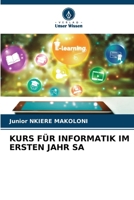 Kurs Für Informatik Im Ersten Jahr Sa (German Edition) 6208509300 Book Cover